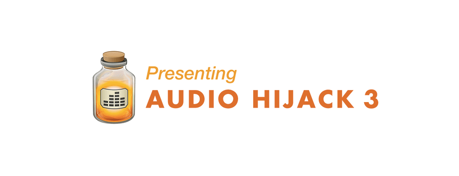 Audio Hijack 3：讓錄音工作流程化