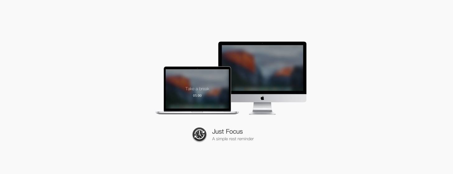 Just Focus：休息是為了更好的專心工作