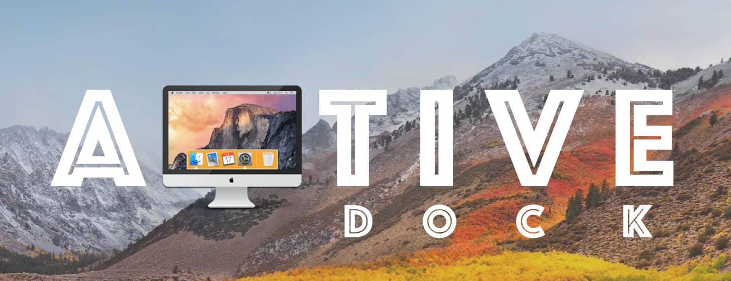 ActiveDock：專(zhuān)門(mén)為 macOS 設(shè)計(jì)的增強(qiáng)型 Dock
