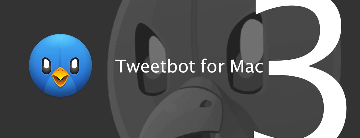 Tweetbot 3 for macOS：一次細(xì)膩的換代升級(jí)
